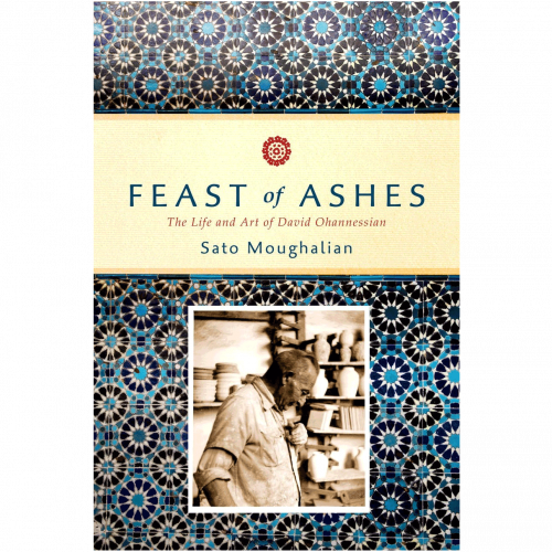 Cover of Feast of Ashes: The Life and Art of David Ohannessian, book on history of Armenian ceramics artwork